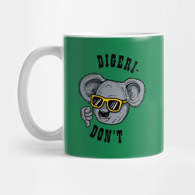 Digeri-don't by dumbshirts